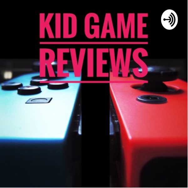 Kid Game Reviews