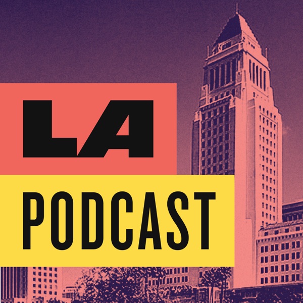 LA Podcast