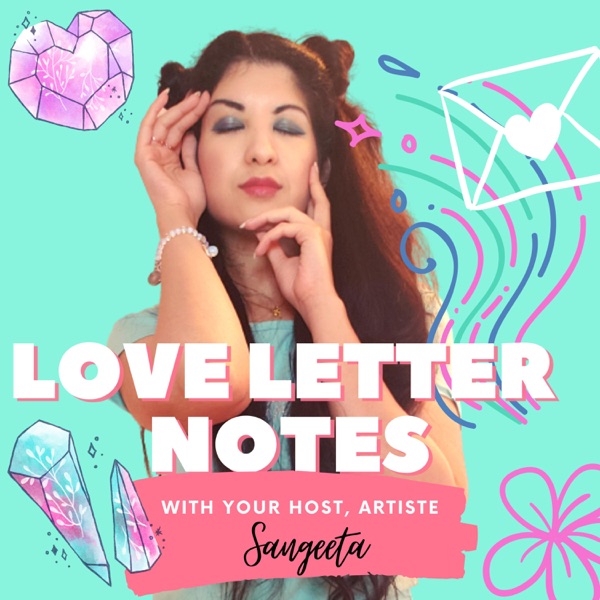 Love Letter Notes by Sangeeta Artwork