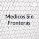 Medicos Sin Fronteras 