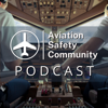 Aviation Safety Community Podcast - Aviation Safety Community