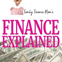 Finance Explained by Family Finance Mom