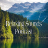 Relaxing Sounds Podcast - Alba Audio