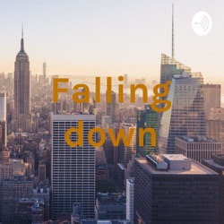 Falling down