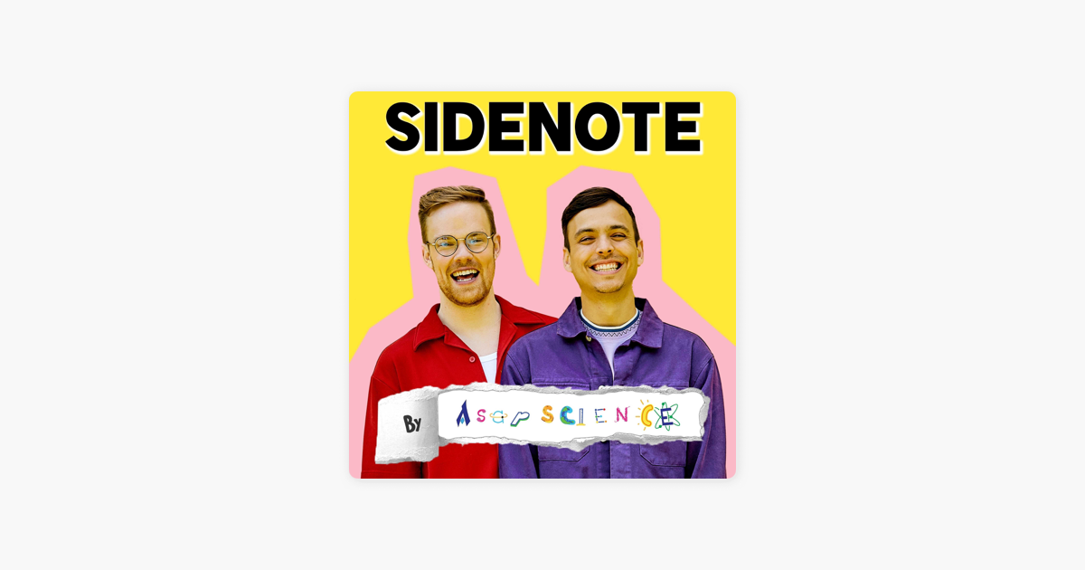 Sidenote By Asapscience On Apple Podcasts