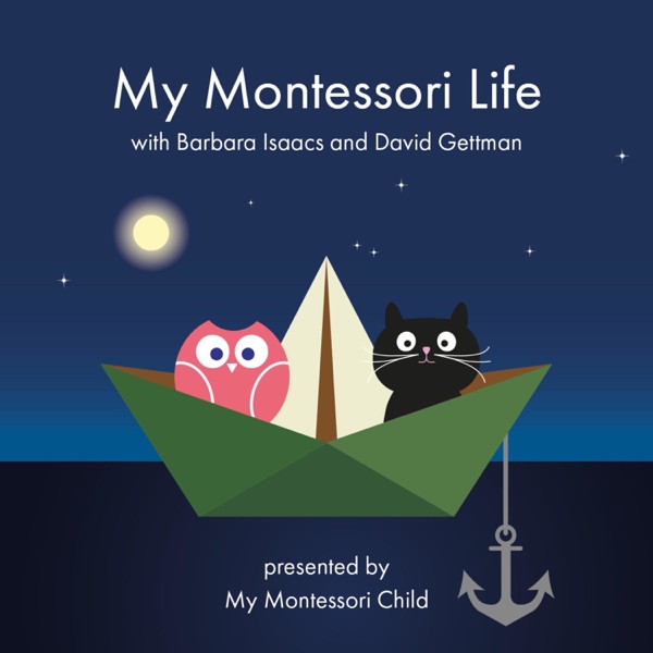 My Montessori Life with Barbara Isaacs and David Gettman