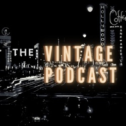 THE VINTAGE PODCAST