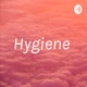 Hygiene 