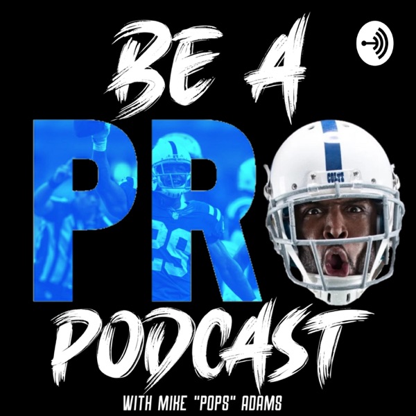 BE A PRO PODCAST