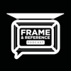 Frame & Reference Podcast - Frame and Reference Podcast