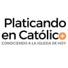 Platicando en Católico | TU PODCAST CATÓLICO | + Conociendo a la Iglesia de hoy +