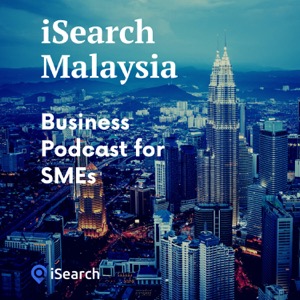 iSearch Malaysia - Business Podcast for Entrepreneurs