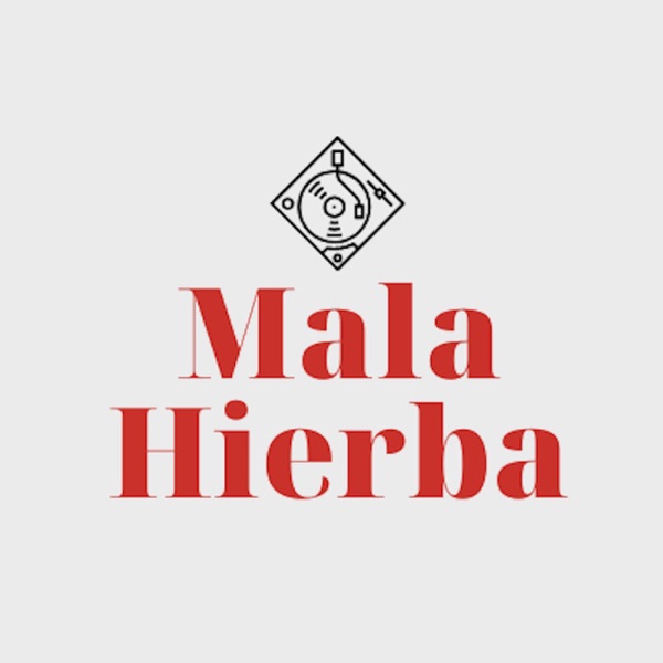  Mala Hierba 