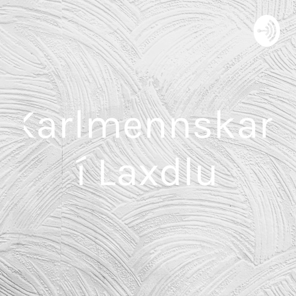 Karlmennskan í Laxdælu