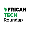 African Tech Roundup - African Tech Roundup