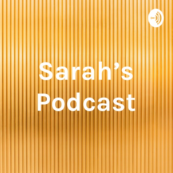 Sarah's Podcast Artwork