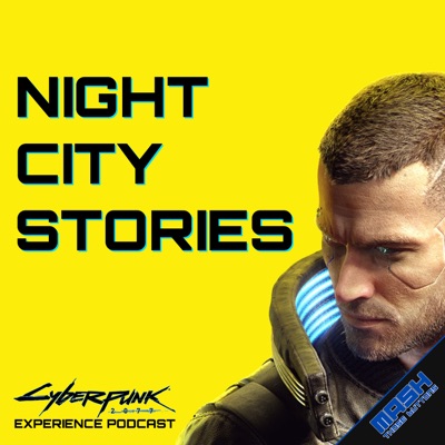Night City Stories: A Cyberpunk 2077 Podcast:Mash Those Buttons