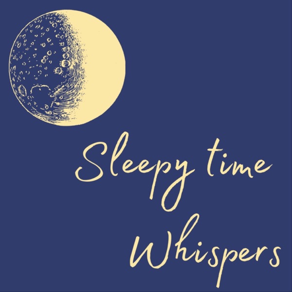 Sleepy Time Whispers