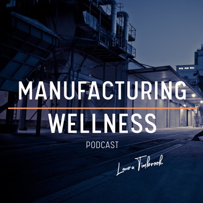 Manufacturing Wellness