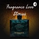 Fragrance Love Stories 