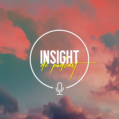 InSight de Podcast