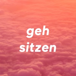 geh sitzen