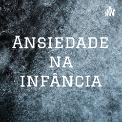 Ansiedade na infância