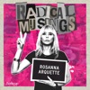 Radical Musings with Rosanna Arquette artwork