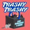 Trashy Trashy artwork