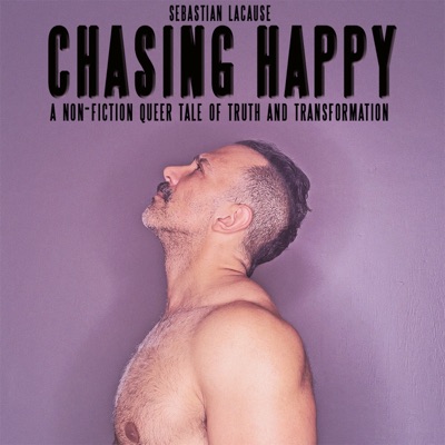 Sebastian LaCause, CHASING HAPPY