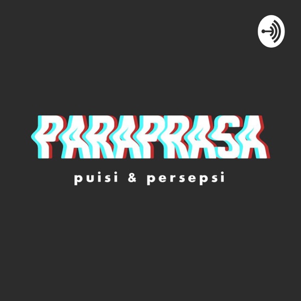 PARAPRASA (Puisi & Persepsi)