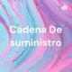 Cadena De suministro