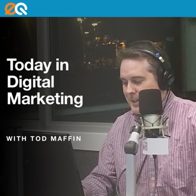 Today in Digital Marketing Today in Digital Marketing