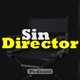 Sin Director 