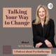 Talking Your Way to Change 