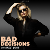 Bad Decisions - Katie Duke & Lasting Media