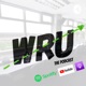 Introducing WRU - The Podcast