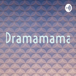 Dramamama