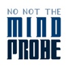 No Not the Mind Probe: A Doctor Who Podcast artwork