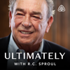 Ultimately with R.C. Sproul - Ligonier Ministries