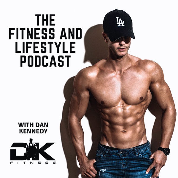The Fitness And Lifestyle Podcast Artwork