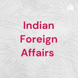 Indian Foreign Affairs 