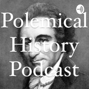 Polemical History Podcast