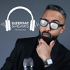 SuperSaf Speaks - The Podcast - Safwan Ahmedmia