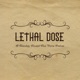 Lethal Dose