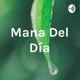 Mana Del Día
