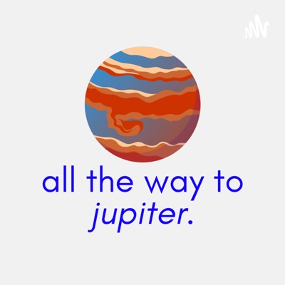 all the way to jupiter