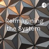 Reimagining the System  artwork