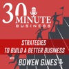 30 Minute Business with Bowen Gines artwork