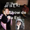 El Show de la Exi